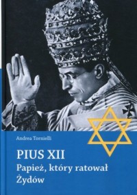 Pius XII. Papież, który ratował - okładka książki