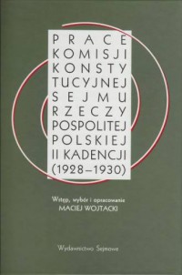 Prace Komisji Konstytucyjnej Sejmu - okładka książki