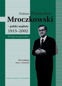 Profesor Przemysław Mroczkowski. - okładka książki