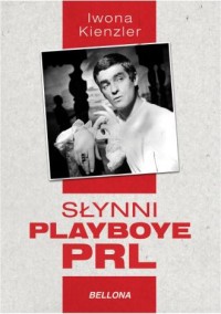Słynni playboye PRL - okładka książki