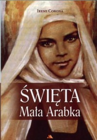 Święta Mała Arabka - okładka książki