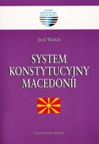System konstytucyjny Macedonii. - okładka książki