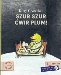 Szur szur ćwir plum! - okładka książki