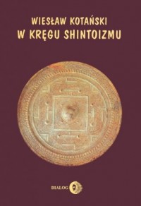 W kręgu shintoizmu. Przeszłość - okładka książki