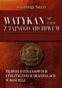 Watykan Sp. z o.o. Z tajnego archiwum. - okładka książki