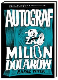 Autograf za milion dolarów - okładka książki