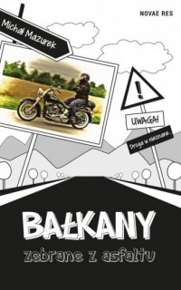 Bałkany zebrane z asfaltu - okładka książki