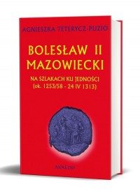 Bolesław II Mazowiecki. Na szlakach - okładka książki