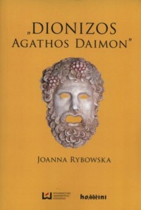 Dionizos. Agathos Daimon - okładka książki
