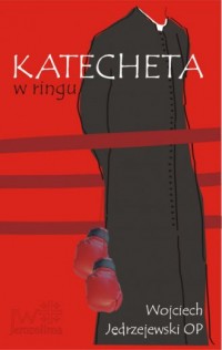 Katecheta w ringu - okładka książki