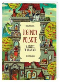 Legendy polskie dla dzieci w obrazkach - okładka książki