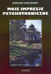 Moje impresje psychotroniczne - okładka książki