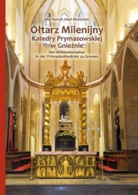 Ołtarz Milenijny Katedry Prymasowskiej - okładka książki