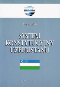 System konstytucyjny Uzbekistanu. - okładka książki