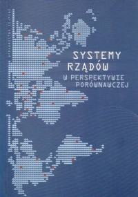 Systemy rządów w perspektywie porównawczej - okładka książki