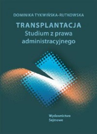 Transplantacja. Studium z prawa - okładka książki