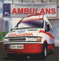 Ambulans. Poznajemy pojazdy - okładka książki