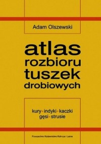 Atlas rozbioru tuszek drobiowych - okładka książki