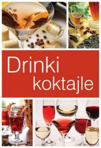 Drinki i koktajle - okładka książki