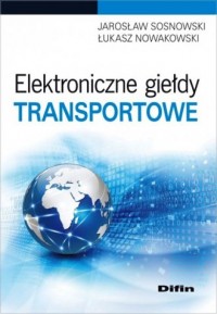 Elektroniczne giełdy transportowe - okładka książki