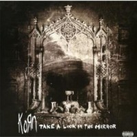 Korn. Take a look in the mirror - okładka płyty