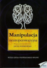 Manipulacja neuroperswazyjna - okładka książki