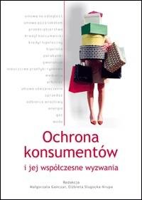 Ochrona konsumentów i jej współczesne - okładka książki