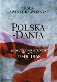 Polska - Dania. Stosunki dwustronne - okładka książki