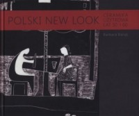 Polski New Look. Ceramika użytkowa - okładka książki