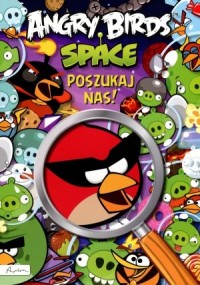 Poszukaj nas. Angry Birds Space - okładka książki