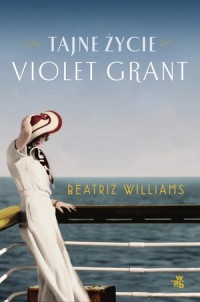 Tajne życie Violet Grant - okładka książki