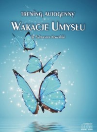 Trening autogenny. Wakacje Umysłu - pudełko audiobooku