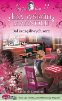 Ida wśród magnolii. Tom 11. Bal - okładka książki