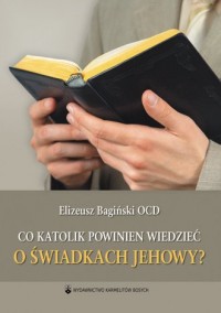 Co katolik powinien wiedzieć o - okładka książki