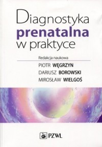 Diagnostyka prenatalna w praktyce - okładka książki