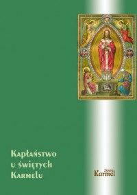 Kapłaństwo u świętych Karmelu. - okładka książki