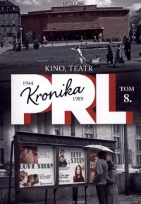 Kronika PRL 1944-1989. Tom 8. Kino, - okładka książki