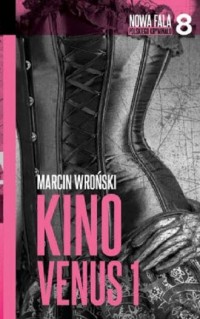 Kino Venus 1. Seria: Nowa fala - okładka książki