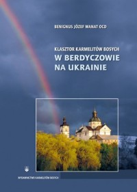 Klasztor Karmelitów Bosych w Berdyczowie - okładka książki