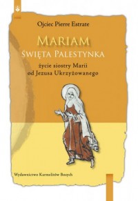 Mariam. Święta Palestynka - okładka książki