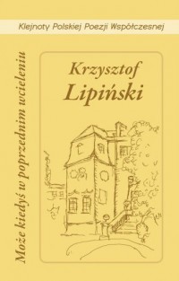 Może kiedyś w poprzednim wcieleniu. - okładka książki