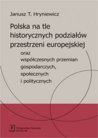Polska na tle historycznych podziałów - okładka książki