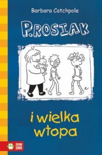 P. Rosiak i wielka wtopa - okładka książki