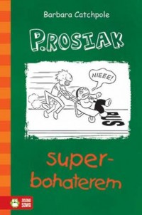 P. Rosiak superbohaterem - okładka książki