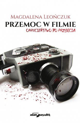 Przemoc w filmie. Okrucieństwo - okładka książki