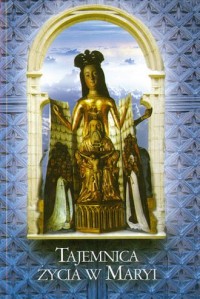 Tajemnica życia w Maryi - okładka książki