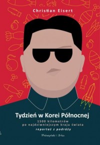 Tydzień w Korei Północnej. 1500 - okładka książki