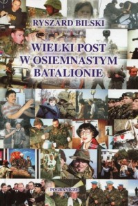 Wielki post w osiemnastym batalionie - okładka książki