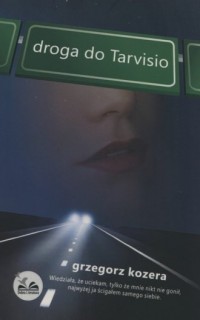 Droga do Tarvisio - okładka książki