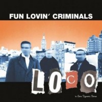 Fun Lovin Criminals. Loco - okładka płyty